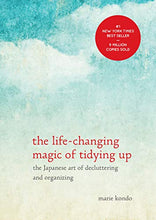 Load image into Gallery viewer, The Life-Changing Magic of Tidying Up: The Japanese Art of Decluttering and Organizing