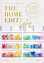 Load image into Gallery viewer, The Home Edit Life: The No-Guilt Guide to Owning What You Want and Organizing Everything