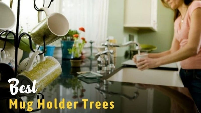12 Best Mug Holder Trees In 2023: Reviews & Buying Guide