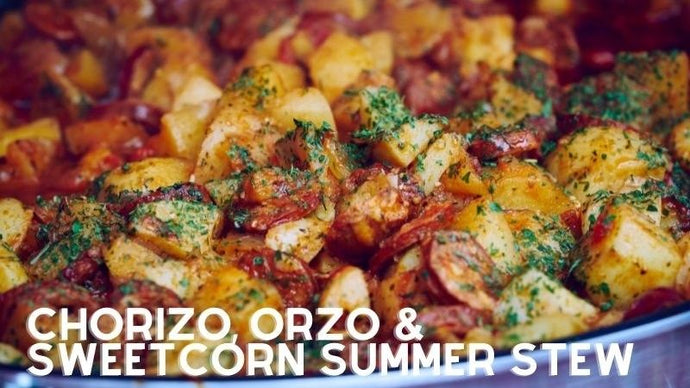 Chorizo, Orzo & Sweetcorn Summer Stew Recipe