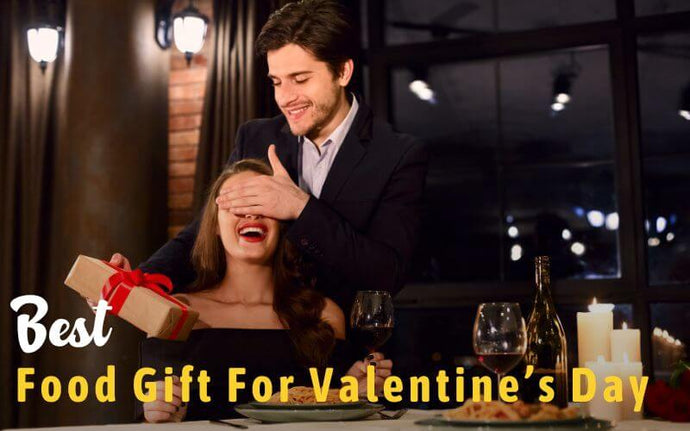20 Best Food Gift Ideas To Celebrate Valentine’s Day
