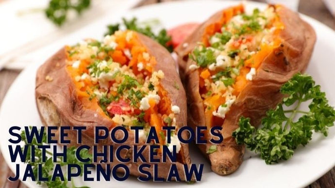 Sweet Potatoes With Chicken Jalapeño Slaw Recipe