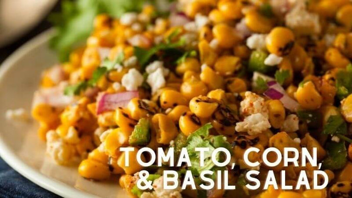 Tomato, Corn, Basil Salad Recipe