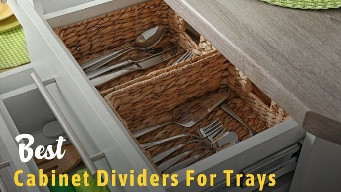 20 Best Cabinet Dividers For Trays In 2023: Reviews & Buying Guide