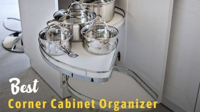 11 Best Corner Cabinet Organizer In 2023: Review & Buying Guide