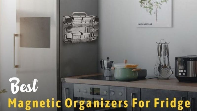 15 Best Magnetic Organizers For Fridge: Reviews & Buying Guide