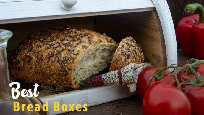 20 Best Bread Boxes For Bread Lovers In 2023: Reviews & Buying Guide