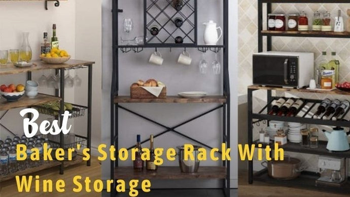 15 Best Baker’s Racks With Wine Storage In 2023: Reviews & Buying Guide
